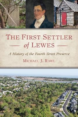 The First Settler of Lewes - Michael Rawl