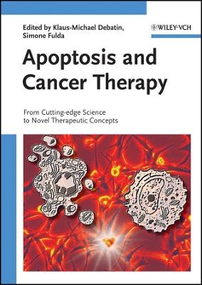 Apoptosis and Cancer Therapy – From Cutting–edge Science to Novel Therapeutic Concepts - K–M Debatin