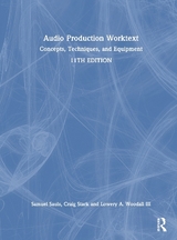 Audio Production Worktext - Sauls, Samuel J.; Stark, Craig A.; Woodall III, Lowery A.