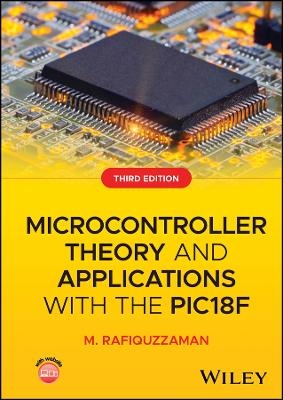 Microcontroller Theory and Applications with the PIC18F - M. Rafiquzzaman