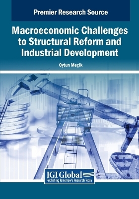 Macroeconomic Challenges to Structural Reform and Industrial Development - 