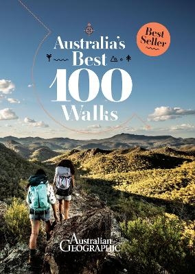 Australia's Best 100 Walks -  Australian Geographic