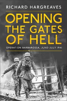 Opening the Gates of Hell - Richard Hargreaves