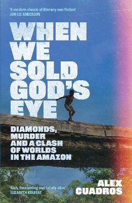 When We Sold God's Eye - Alex Cuadros