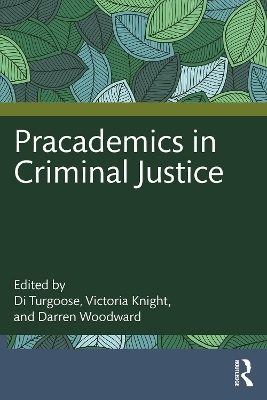 Pracademics in Criminal Justice - 