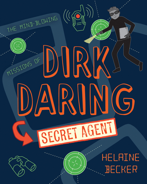 Dirk Daring, Secret Agent - Helaine Becker