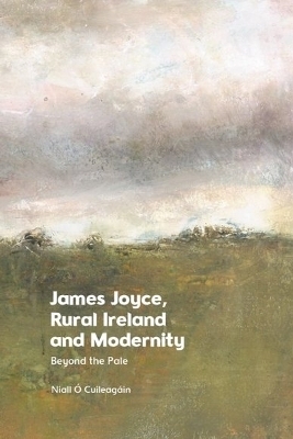 James Joyce, Rural Ireland and Modernity - Niall Cuileagin