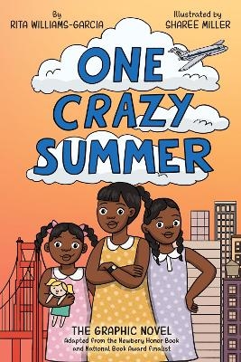 One Crazy Summer: The Graphic Novel - Rita Williams-Garcia