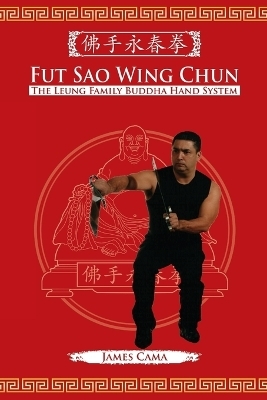 Fut Sao Wing Chun - James Cama