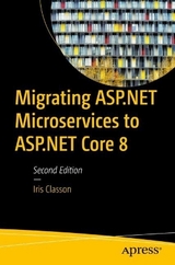 Migrating ASP.NET Microservices to ASP.NET Core 8 - Classon, Iris