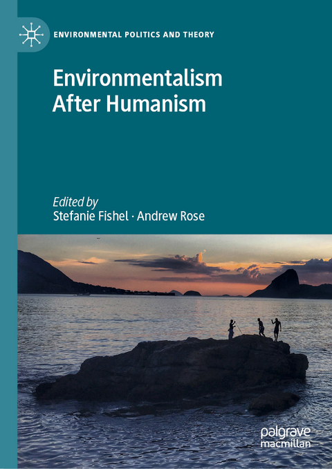 Environmentalism After Humanism - 