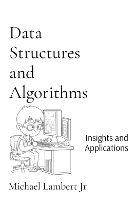 Data Structures and Algorithms - Michael Andrew Lambert