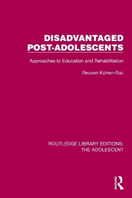 Disadvantaged Post-Adolescents - Reuven Kohen-Raz