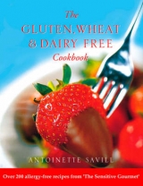 Gluten, Wheat and Dairy Free Cookbook - Savill, Antoinette