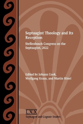 Septuagint Theology and Its Reception - 