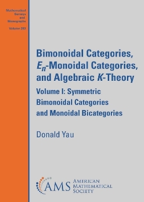 Bimonoidal Categories, $E_n$-Monoidal Categories, and Algebraic $K$-Theory - Donald Y Yau