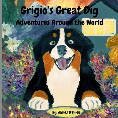 Grigio's Great Dig - James O'Brien