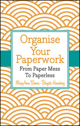 Organise Your Paperwork -  MaryAnne Bennie,  Brigitte Hinneberg