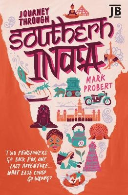 Journey Through Southern India - Mark Probert