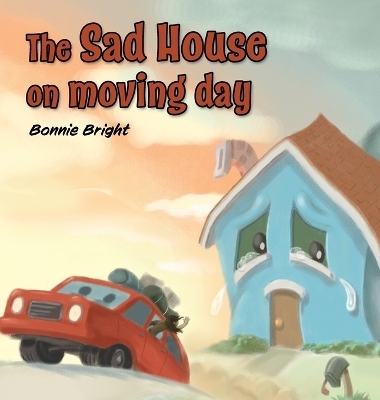 The Sad House On Moving Day - Bonnie Bright