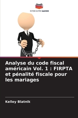 Analyse du code fiscal américain Vol. 1 - Kelley Blatnik