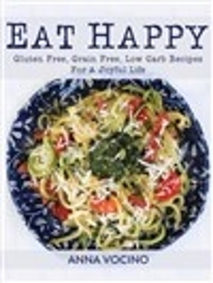 Eat Happy - Anna Vocino