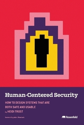 Human-Centered Security - Heidi Trost