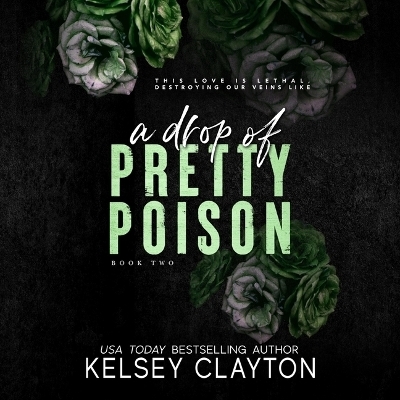 A Drop of Pretty Poison - Kelsey Clayton