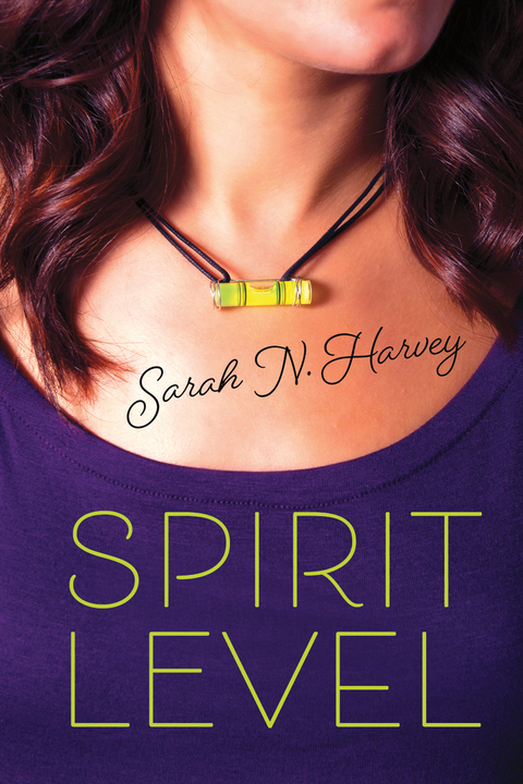 Spirit Level - Sarah N. Harvey