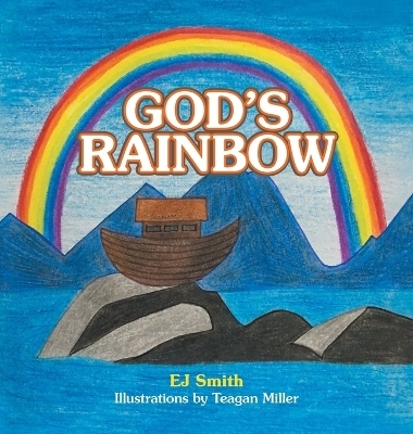 God's Rainbow - EJ Smith