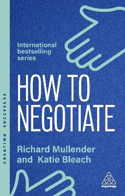 How to Negotiate - Richard Mullender, Katie Bleach