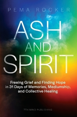 Ash and Spirit - Pema Rocker