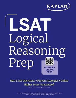 LSAT Logical Reasoning Prep: Complete strategies and tactics for success on the LSAT Logical Reasoning sections -  Kaplan Test Prep