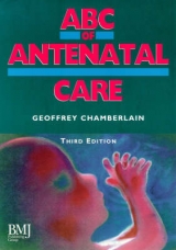 ABC of Antenatal Care - Chamberlain, Geoffrey