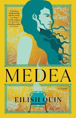 Medea - Eilish Quin