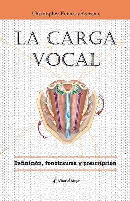 La Carga vocal - Christopher Fuentes Aracena