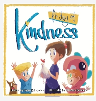 A Day Of Kindness - Casey Nehl-Jones