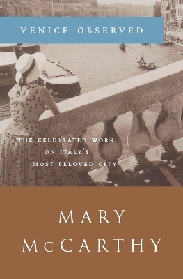 Venice Observed - Mary McCarthy