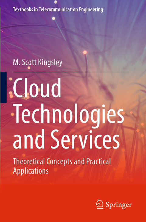 Cloud Technologies and Services - M. Scott Kingsley