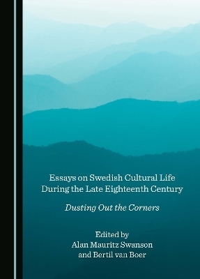 Essays on Swedish Cultural Life During the Late Eighteenth Century - 