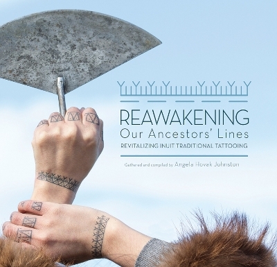 Reawakening Our Ancestors' Lines - Angela Hovak Johnston