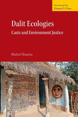 Dalit Ecologies - Mukul Sharma