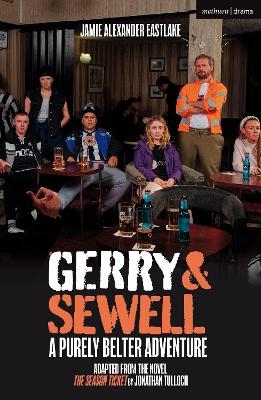 Gerry & Sewell: A Purely Belter Adventure - Jamie Eastlake