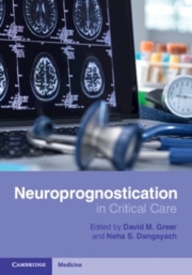 Neuroprognostication in Critical Care - 