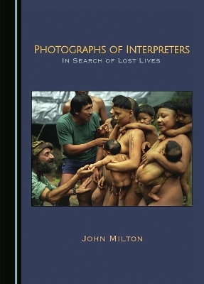 Photographs of Interpreters - John Milton