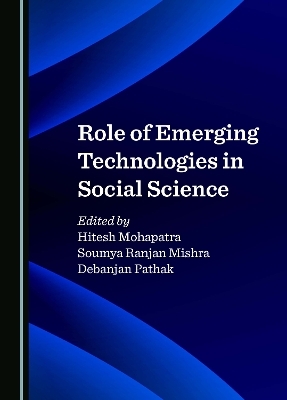 Role of Emerging Technologies in Social Science - 