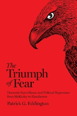 The Triumph of Fear - Patrick G. Eddington