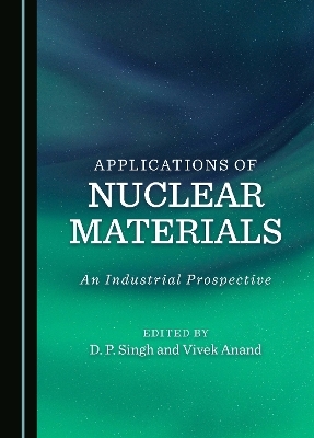 Applications of Nuclear Materials - 