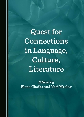 Quest for Connections in Language, Culture, Literature - 