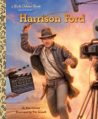 Harrison Ford: A Little Golden Book Biography - Kim Ostrow